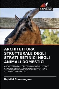 bokomslag Architettura Strutturale Degli Strati Retinici Negli Animali Domestici