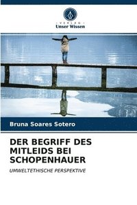 bokomslag Der Begriff Des Mitleids Bei Schopenhauer