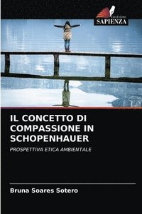 bokomslag Il Concetto Di Compassione in Schopenhauer