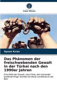 bokomslag Das Phanomen der freischwebenden Gewalt in der Turkei nach den 1990er Jahren