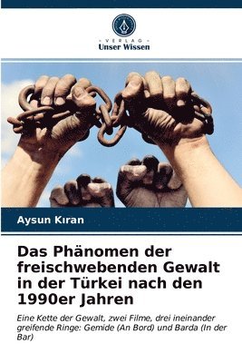 bokomslag Das Phanomen der freischwebenden Gewalt in der Turkei nach den 1990er Jahren