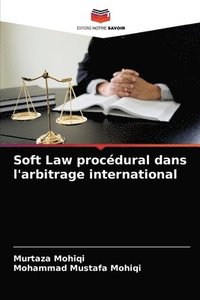 bokomslag Soft Law procdural dans l'arbitrage international