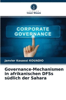 Governance-Mechanismen in afrikanischen DFSs sudlich der Sahara 1