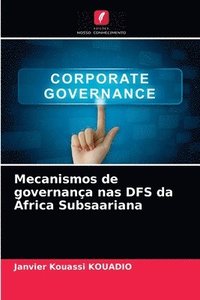 bokomslag Mecanismos de governanca nas DFS da Africa Subsaariana