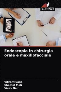 bokomslag Endoscopia in chirurgia orale e maxillofacciale