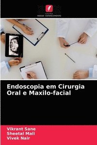bokomslag Endoscopia em Cirurgia Oral e Maxilo-facial