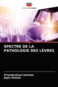 bokomslag Spectre de la Pathologie Des Lvres