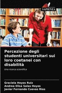 bokomslag Percezione degli studenti universitari sui loro coetanei con disabilit
