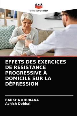 Effets Des Exercices de Rsistance Progressive  Domicile Sur La Dpression 1