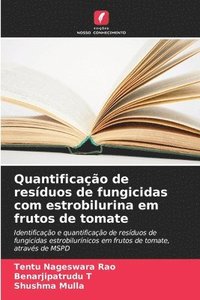 bokomslag Quantificao de resduos de fungicidas com estrobilurina em frutos de tomate