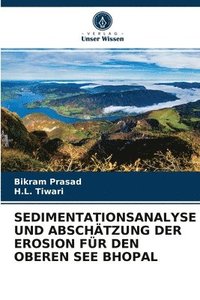 bokomslag Sedimentationsanalyse Und Abschtzung Der Erosion Fr Den Oberen See Bhopal