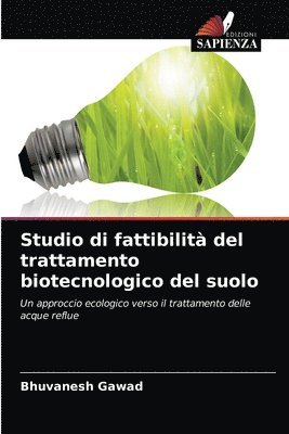 bokomslag Studio di fattibilit del trattamento biotecnologico del suolo