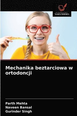 bokomslag Mechanika beztarciowa w ortodoncji