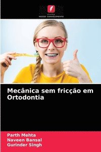 bokomslag Mecnica sem frico em Ortodontia