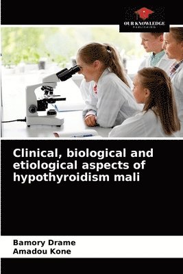 Clinical, biological and etiological aspects of hypothyroidism mali 1