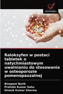 Raloksyfen w postaci tabletek o natychmiastowym uwalnianiu do stosowania w osteoporozie pomenopauzalnej 1