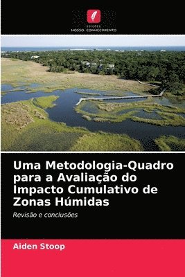 Uma Metodologia-Quadro para a Avaliao do Impacto Cumulativo de Zonas Hmidas 1