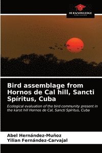 bokomslag Bird assemblage from Hornos de Cal hill, Sancti Spritus, Cuba