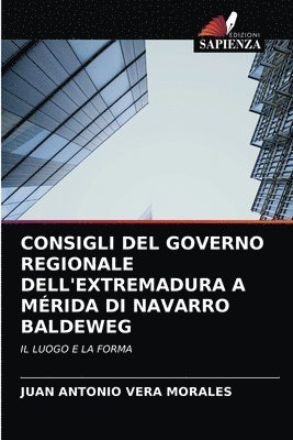 Consigli del Governo Regionale Dell'extremadura a Mrida Di Navarro Baldeweg 1