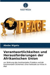 bokomslag Verantwortlichkeiten und Herausforderungen der Afrikanischen Union