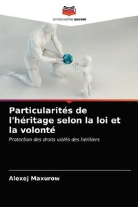 bokomslag Particularits de l'hritage selon la loi et la volont