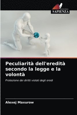 bokomslag Peculiarit dell'eredit secondo la legge e la volont