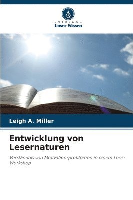 Entwicklung von Lesernaturen 1