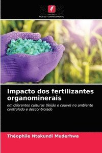bokomslag Impacto dos fertilizantes organominerais