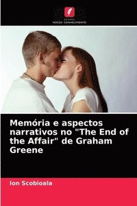 bokomslag Memria e aspectos narrativos no &quot;The End of the Affair&quot; de Graham Greene
