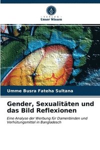bokomslag Gender, Sexualitten und das Bild Reflexionen