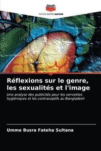 bokomslag Rflexions sur le genre, les sexualits et l'image