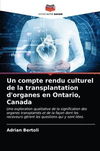 bokomslag Un compte rendu culturel de la transplantation d'organes en Ontario, Canada