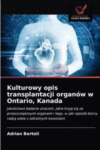 bokomslag Kulturowy opis transplantacji organw w Ontario, Kanada