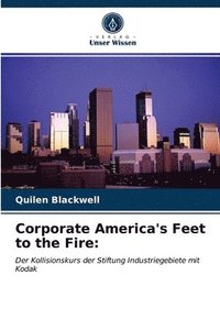 bokomslag Corporate America's Feet to the Fire