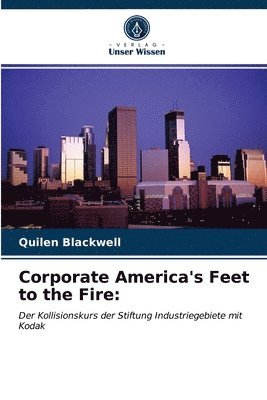 Corporate America's Feet to the Fire 1