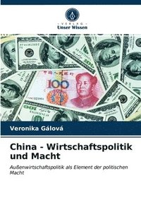 bokomslag China - Wirtschaftspolitik und Macht