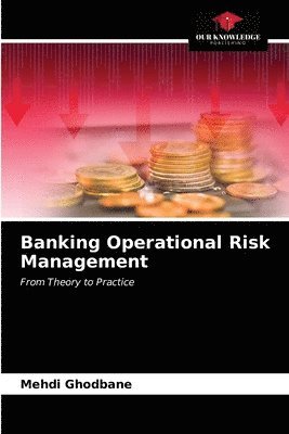 Mehdi Ghodbane - Banking Operational Risk Management, Häftad