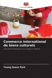 bokomslag Commerce international de biens culturels