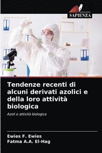 bokomslag Tendenze recenti di alcuni derivati azolici e della loro attivit biologica