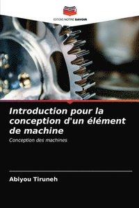 bokomslag Introduction pour la conception d'un lment de machine