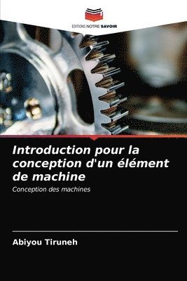 Introduction pour la conception d'un lment de machine 1