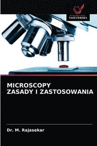 bokomslag Microscopy Zasady I Zastosowania