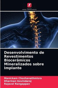 bokomslag Desenvolvimento de Revestimentos Biocermicos Mineralizados sobre Implante