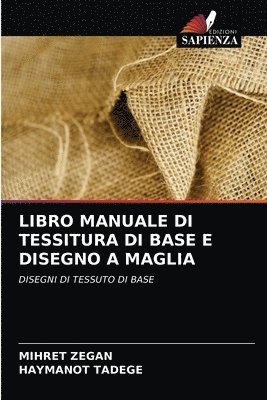 Libro Manuale Di Tessitura Di Base E Disegno a Maglia 1