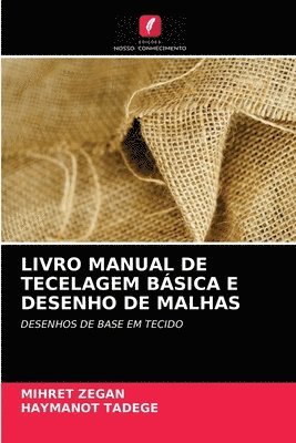 bokomslag Livro Manual de Tecelagem Bsica E Desenho de Malhas