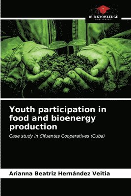 bokomslag Youth participation in food and bioenergy production