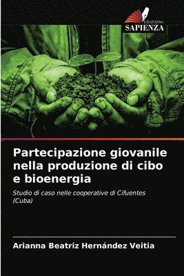 bokomslag Partecipazione giovanile nella produzione di cibo e bioenergia