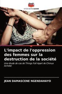 bokomslag L'impact de l'oppression des femmes sur la destruction de la socit