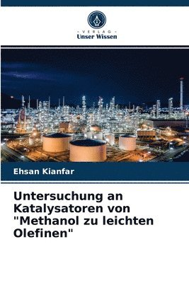 bokomslag Untersuchung an Katalysatoren von &quot;Methanol zu leichten Olefinen&quot;