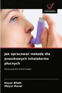 bokomslag Jak opracowac metod&#281; dla proszkowych inhalatorw plucnych